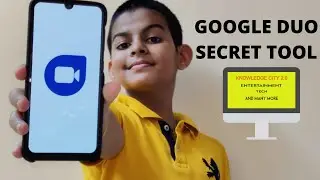 Amazing Google Duo Secret Tool