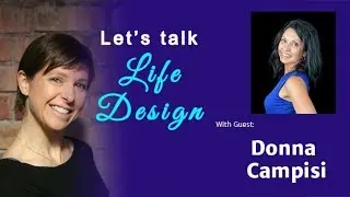 Let's Talk Life Design:  Donna Campisi - The Unlikely Marathoner