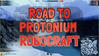 Road to Protonium! [Ep.1] Robocraft Montage