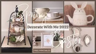 SPRING  DECOR IDEAS 2022 | FARMHOUSE EASTER TIERED TRAY | UPDATES & DILEMMAS | FREE SPRING PRINTABLE