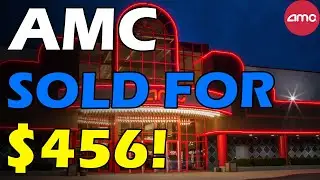AMC SELLING FOR $456! AMC DIVIDEND! Short Squeeze Update