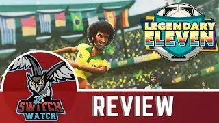 Legendary Eleven Nintendo Switch Review