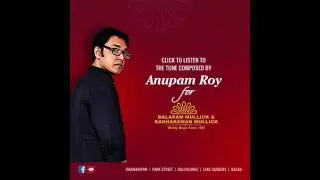 Anupam Roy for Balaram Mullick & Radharman Mullick, Kolkata