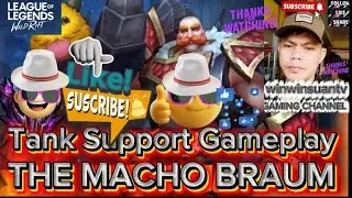 WILD RIFT - The macho man Braum the strongest powerful tank build legendary champion unstoppable.