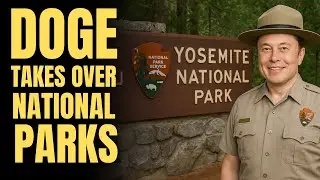 Elon Musk&rsquo;s DOGE Now Directly Controls the National Park Service