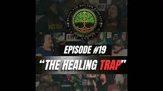 The Healing Trap: When Self-Work Becomes Self-Sabotage | Episode 19