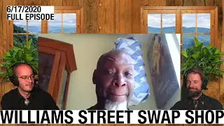 Williams Street Swap Shop - Mark McCray (June 17, 2020)