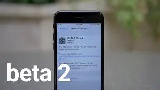 iOS 10.3.2 beta 2: What's new?