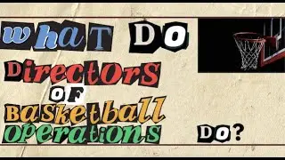 What Do Directors of Basketball Operations Do?
