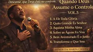 Seleção de Louvores Vol.5 – Inspiração Harpa Cristã | Black Soul Groove Gospel | Lançamento 2026