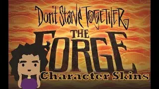 Don't Starve Together The Forge | Character Skins