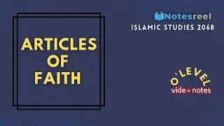 Articles Of Faith | O Level Notes Islamic Studies 2068