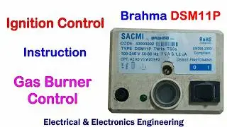 Ignition & Flame Control Module | কিভাবে কাজ করে | Gas Burners, Kiln, Dryer, Ceramic Industry