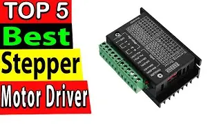 Best Stepper Motor Driver In 2024 (TOP 5)