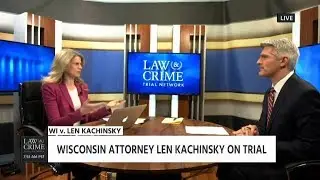 Aaron Keller & Rachel Stockman Talk Len Kachinsky Trial on Law & Crime Network