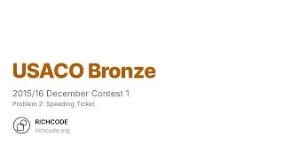 USACO Bronze 2015 - 12 P2: Speeding Ticket