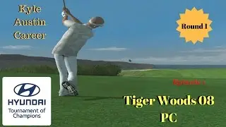 Tiger Woods 08 Kyle Austin Career Ep 1  Hyundai Tournament of Champions Rd 1