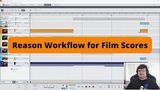 Reason Workflow for Film Scores