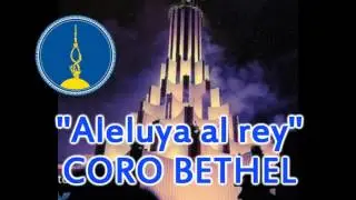 LLDM -Aleluya al rey -Coro bethel