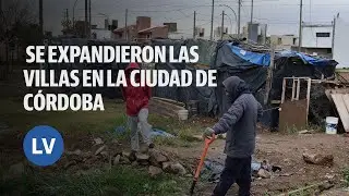 En pandemia, se expandieron las villas en la ciudad de Córdoba