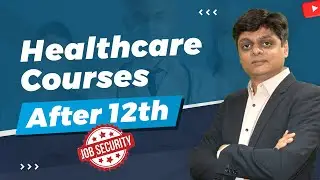 Best Healthcare Courses After 12th | Science, Commerce & Arts Students | 100% Job Security | Docthub