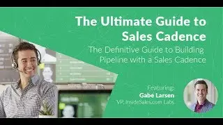 The Ultimate Guide to Sales Cadence