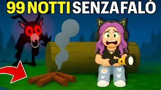 Sono SOPRAVVISSUTA senza FALÒ per 99 NOTTI nella FORESTA di Roblox 😱