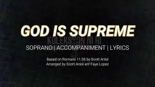 God is Supreme | Soprano | Vocal Guide by Sis. Kristine Dongiahon