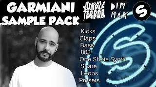 GARMIANI SAMPLE PACK I SPIRED STYLE I JUNGLE TERROR I DIM MAK I SPINNIN TV I UPGRADE I FULL PACK