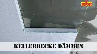 Kellerdecke d&auml;mmen