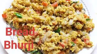 Bread Scramble /  Bread Bhurji / Bread and Egg Scramble / Kids Food Ideas