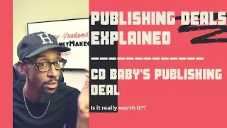 Music Publishing Deals Explained | CD Baby's Publishing Deal 2020