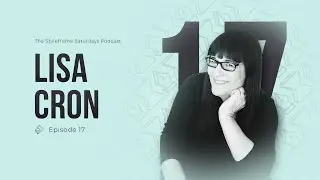 The Science Behind Storytelling Success with SPECIAL GUEST Lisa Cron (Ep. 17)