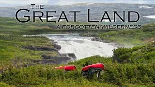 20 Days in Canada's Forgotten Wilderness