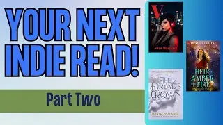 Your Next Indie Read - Part Two with SFF authors