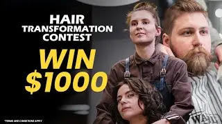 The Hair Transformation Contest Is Back For 2022 | Win $1,000 And More!