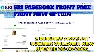 SBI NEW PORTAL OPTION ADD | MINOR ACCOUNT INSTANT FORM 60 AND PASSBOOK FRONT PAGE PRINT 25/06/2025