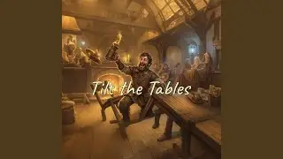 Tilt the Tables