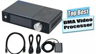 Top The Best DMA Video Processor Reviews 2025