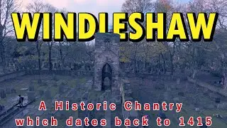 The Historic 1415 Windleshaw Chantry | Oldest Building in St Helens