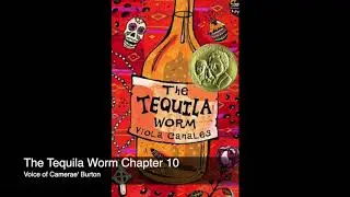 The Tequila Worm Chapter 10 | Written By Viola Canales | Read By Camerae' Burton