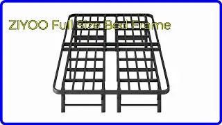 REVIEW (2025): ZIYOO Full Size Bed Frame. ESSENTIAL details.