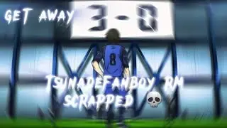Get Away | Blue Lock ⚽ | @tsunadefanboy RM |