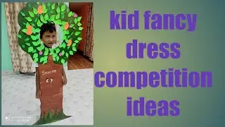 fancy dress competition costume, tree fancy dress competition ideas