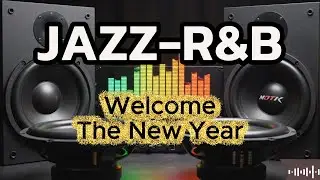 Smooth Jazz & R&B New Year Mix | Relaxing Music Ambiance with Speaker Bass Visual #relaxingmusic
