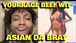 YOURRAGE FLAMES ASIAN DA BRAT  FOR WHAT SHE SAID ABOUT MAX