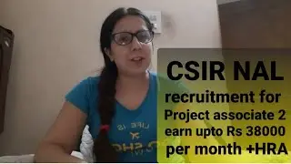 project associate 2 ,recruitment #csir#nal