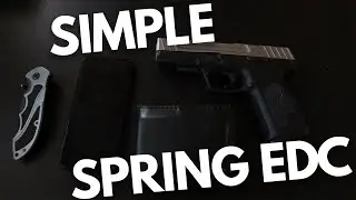 Simple Spring EDC 2021 (Everyday Carry)