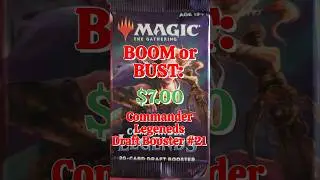 Boom or Bust: Commander Legends Draft Booster 21 #mtg