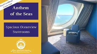 Room Tour: Spacious Ocean View (Staterooms 8108, 8110, and 8510) on the Anthem of the Seas
